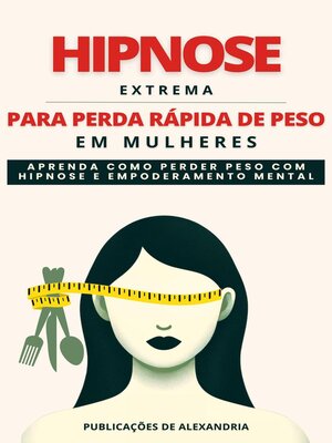 cover image of Hipnose Extrema para Perda Rápida de Peso em Mulheres
